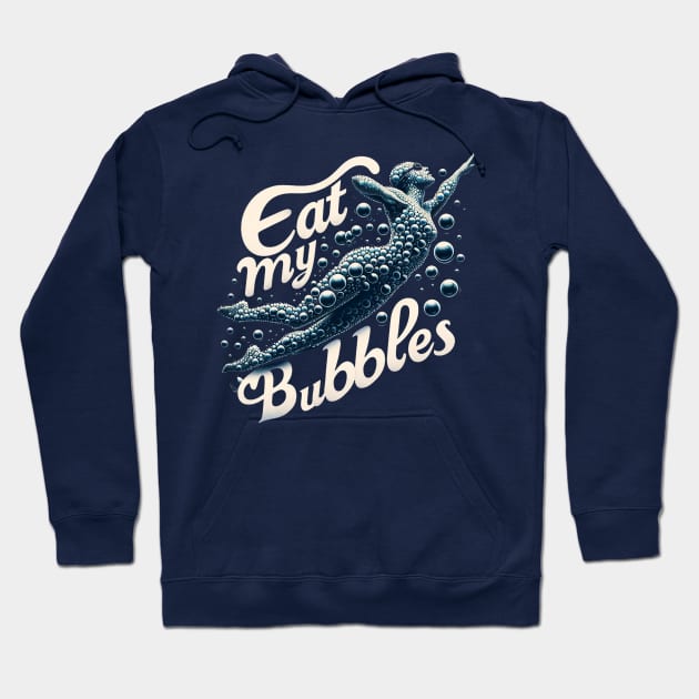 Eat My Bubbles Hoodie by WorldByFlower